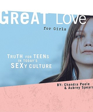 Great Love: Truth for Teens in Today's Sexy Culture magazine reviews
