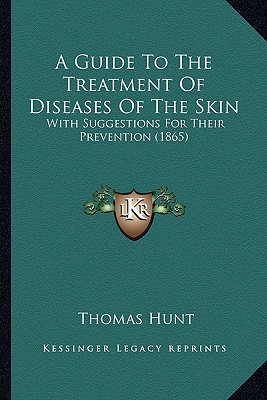 A Guide to the Treatment of Diseases of the Skin magazine reviews