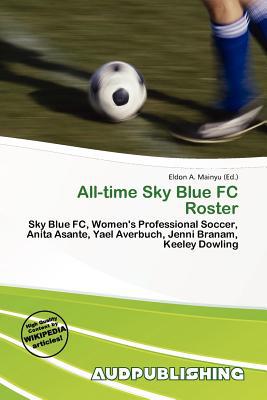 All-Time Sky Blue FC Roster magazine reviews