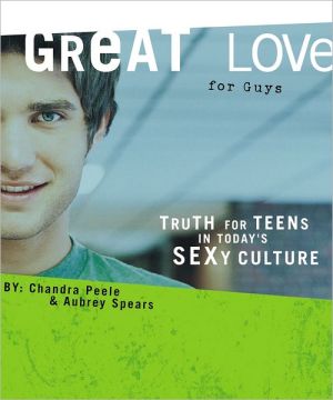 Great Love: Truth for Teens in Today's Sexy Culture magazine reviews