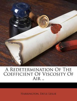 A Redetermination of the Coefficient of Viscosity of Air .. magazine reviews