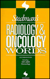 Stedman's radiology & oncology words magazine reviews