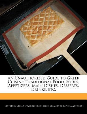 An Unauthorized Guide to Greek Cuisine magazine reviews
