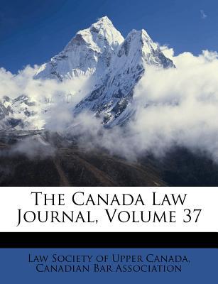 The Canada Law Journal, Volume 37 magazine reviews
