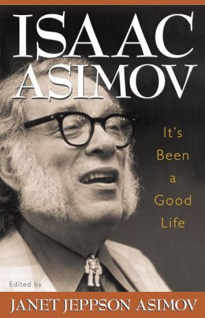 It's Been a Good Life written by Isaac Asimov