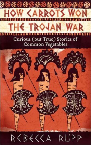 How Carrots Won the Trojan War magazine reviews