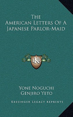 The American Letters of a Japanese Parlor-Maid magazine reviews