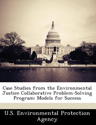 Case Studies from the Environmental Justice Collaborative Problem-Solving Program magazine reviews
