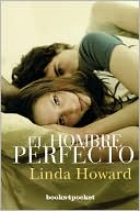 El hombre perfecto (Mr. Perfect) book written by Linda Howard