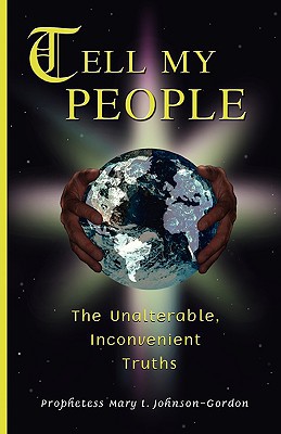 Tell My People the Unalterable, Inconvenient Truths magazine reviews