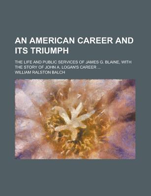 An American Career and Its Triumph magazine reviews