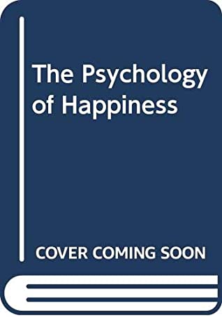 Psychology of Happiness - Michael Argyle - Hardcover magazine reviews