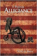 I Pledge Allegiance book written by Todd A. Smith