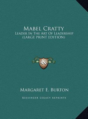 Mabel Cratty: Leader in the Art of Leadership (Large Print Edition) magazine reviews