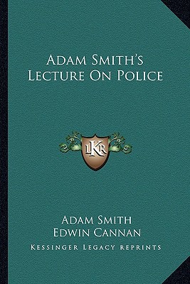 Adam Smith's Lecture on Police magazine reviews