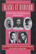 Blacks at Harvard: A Documentary History of African-American Experience At Harvard and Radcliffe book written by Werner Sollors