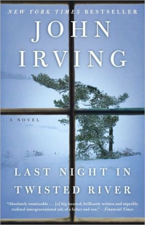 Last Night in Twisted River book written by John Irving