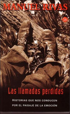 Las llamadas perdidas book written by Manuel Rivas