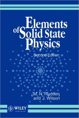 Elements of Solid State Physics book written by M. N. Rudden