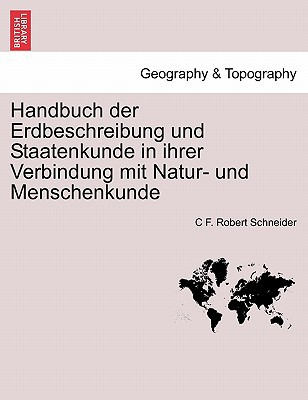 Handbuch Der Erdbeschreibung Und Staatenkunde in Ihrer Verbindung Mit Natur- Und Menschenkunde Bweit magazine reviews