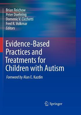 Evidence-Based Practices and Treatments for Children with Autism magazine reviews