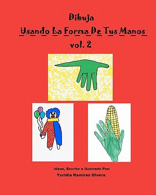 Dibuja Usando La Forma De Tus Manos / Draw Using the Shape of Your Hands magazine reviews