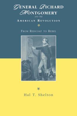 General Richard Montgomery and the American Revolution magazine reviews