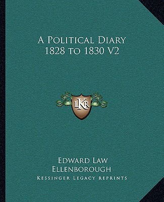 A Political Diary 1828 to 1830 V2 magazine reviews