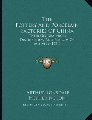 The Pottery and Porcelain Factories of China magazine reviews