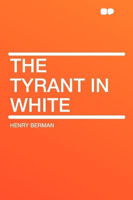 The Tyrant in White magazine reviews