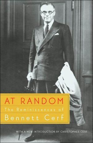 At Random: The Reminiscences of Bennett Cerf book written by Bennett Cerf