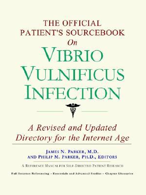 The Official Patient's Sourcebook on Vibrio Vulnificus Infection magazine reviews