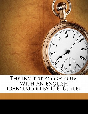 The Instituto Oratoria. with an English Translation by H.E. Butler magazine reviews