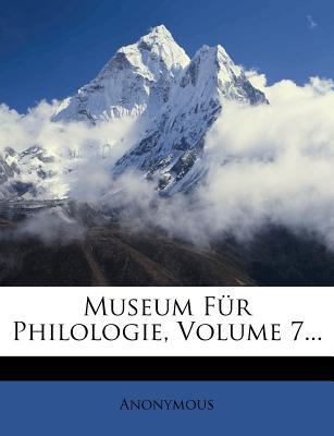 Museum F?r Philologie, Volume 7... magazine reviews