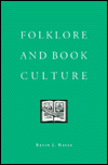 Folklore and Book Culture book written by Kevin J. Hayes