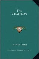 The Chaperon book written by Henry James