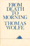 From Death to Morning written by Thomas Wolfe
