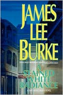 A Stained White Radiance (Dave Robicheaux Series #5) book written by James Lee Burke