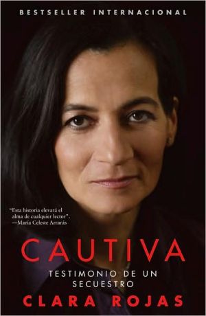 Cautiva (Captive) book written by Clara Rojas