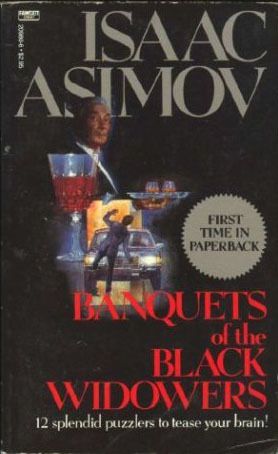 Banquets of the Black Widowers written by Isaac Asimov