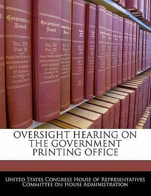 Oversight Hearing on the Government Printing Office magazine reviews