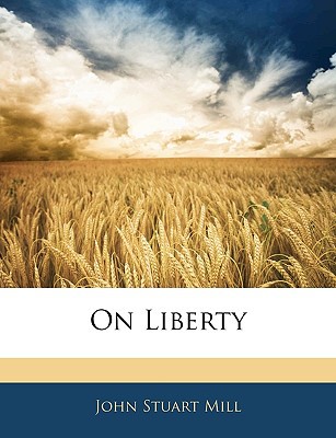 On Liberty book written by John Stuart Mill