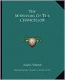 The Survivors Of The Chancellor book written by Jules Verne