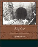 King Coal book written by Upton Sinclair
