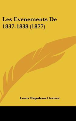 Les Evenements de 1837-1838 (1877) magazine reviews