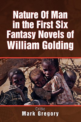 Nature of Man in the First Six Fantasy Novels of William Golding magazine reviews