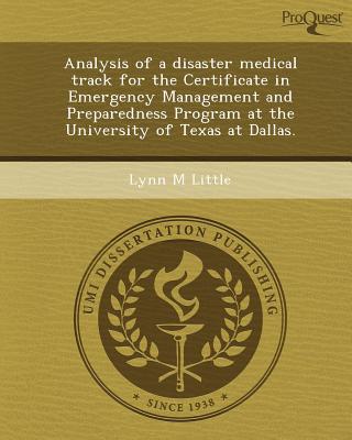 Analysis of a Disaster Medical Track for the Certificate in Emergency Management & Preparedness Prog magazine reviews