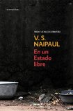 En un estado libre (In a Free State) book written by V. S. Naipaul
