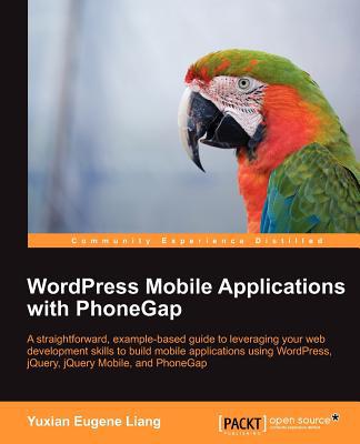 Wordpress Mobile Applications with Phonegap magazine reviews