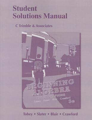 Student Solutions Manual for Beginning Algebra magazine reviews
